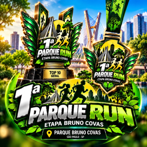 1ª PARQUE RUN - ETAPA BRUNO COVAS