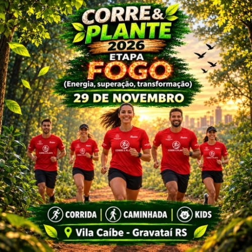CORRE E PLANTE - ETAPA FOGO