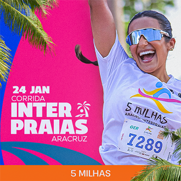 CORRIDA 5 MILHAS ARACRUZ INTERPRAIAS 2027