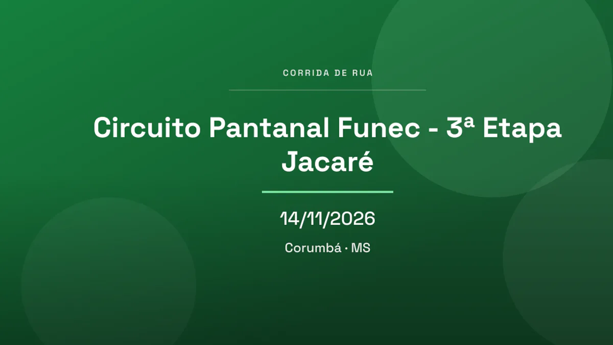 Circuito Pantanal Funec - 3ª Etapa Jacaré