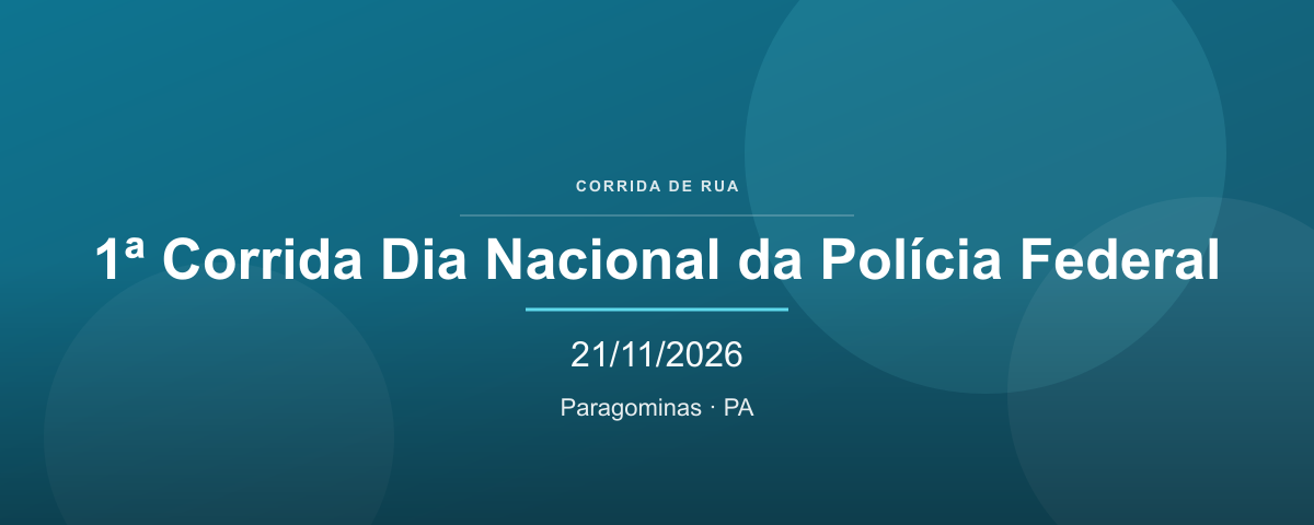 1ª Corrida Dia Nacional da Polícia Federal
