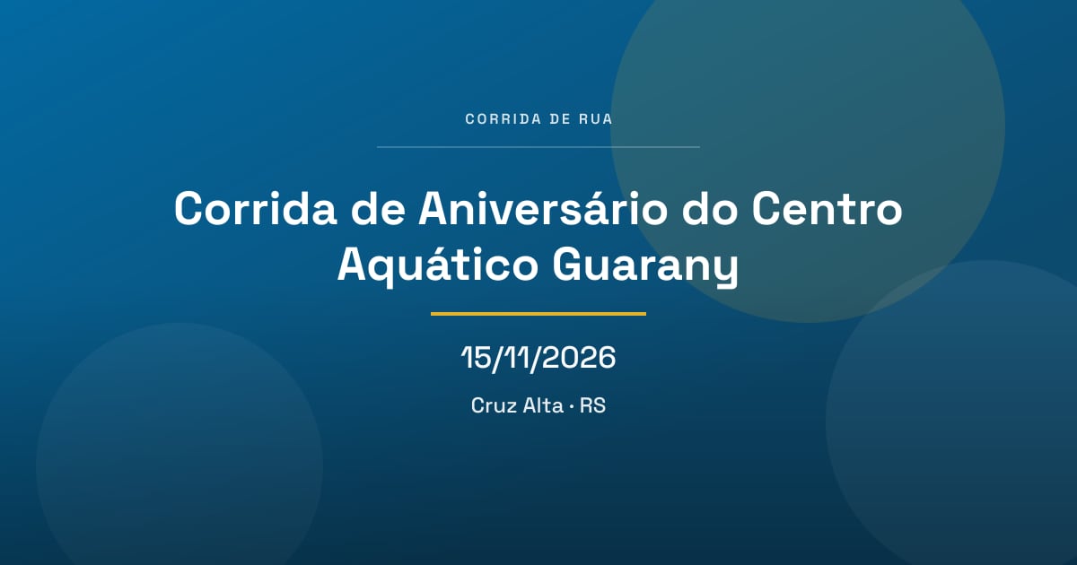 Corrida de Aniversário do Centro Aquático Guarany