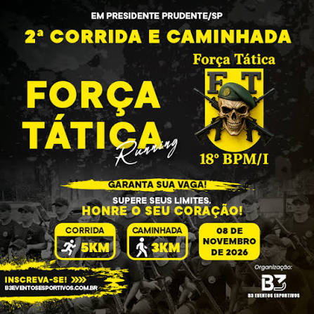2ª Corrida e Caminhada Força Tatica  18º BPM/I