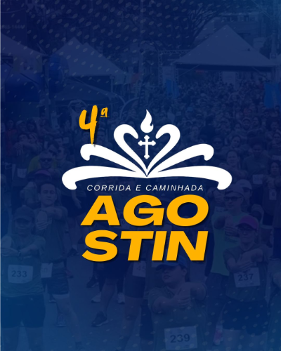4º CORRIDA E CAMINHADA DO AGOSTIN