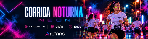 CORRIDA NOTURNA NEON CARUARU