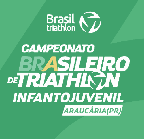 CAMPEONATO BRASILEIRO DE TRIATHLON INFANTOJUVENIL 2026 - ARAUCÁRIA (PR)