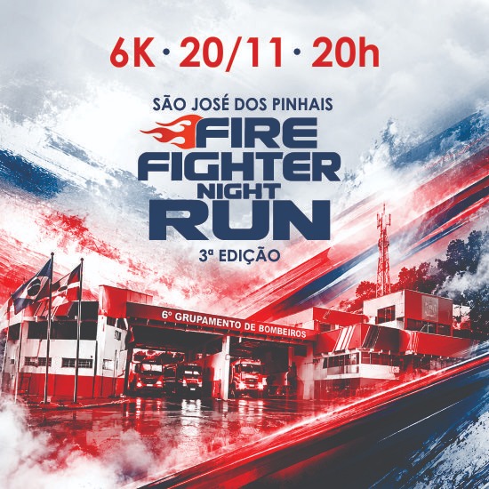 FIREFIGHTERS NIGHT RUN 3ª EDIÇÃO - SÃO JOSÉ DOS PINHAIS