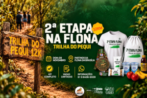 TRILHA URBANA — 2ª ETAPA NA FLONA - TRILHA DO PEQUI 12K