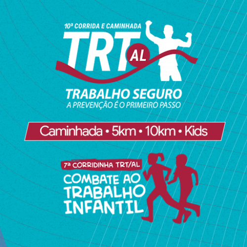 10ª CORRIDA TRT 19ª AL - TRABALHO SEGURO