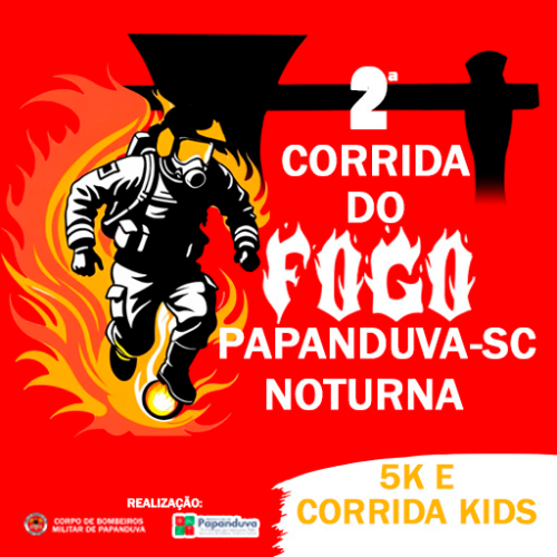 2ª CORRIDA DO FOGO PAPANDUVA