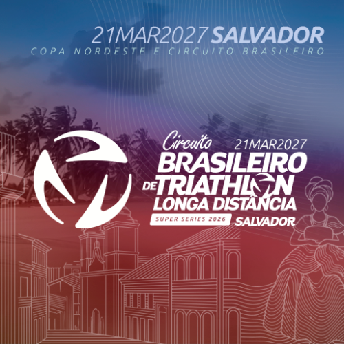 COPA NORDESTE E CIRCUITO BRASILEIRO LONGA DISTÂNCIA 2027 - ETAPA SALVADOR