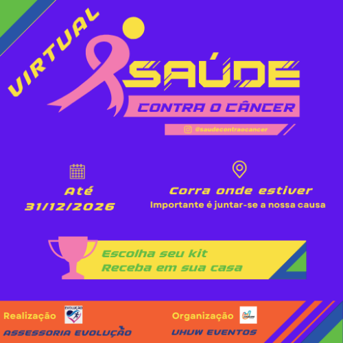 1ª CORRIDA VIRTUAL SAÚDE CONTRA O CÂNCER