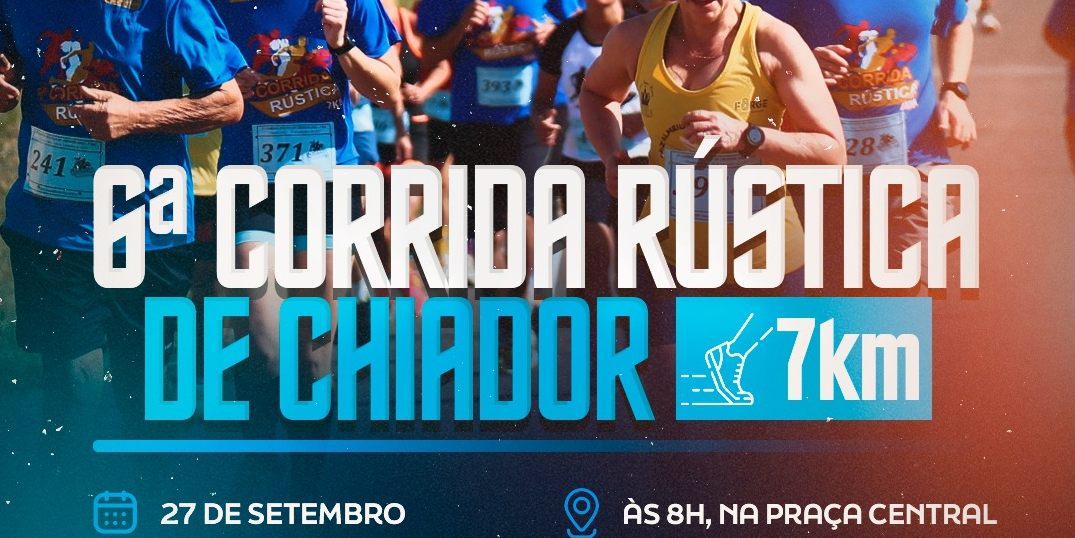 6ª Corrida Rústica de Chiador