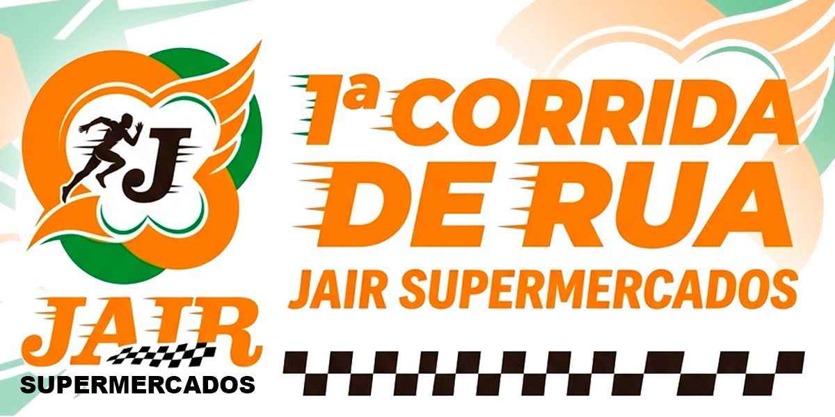 1ª CORRIDA JAIR SUPERMERCADOS