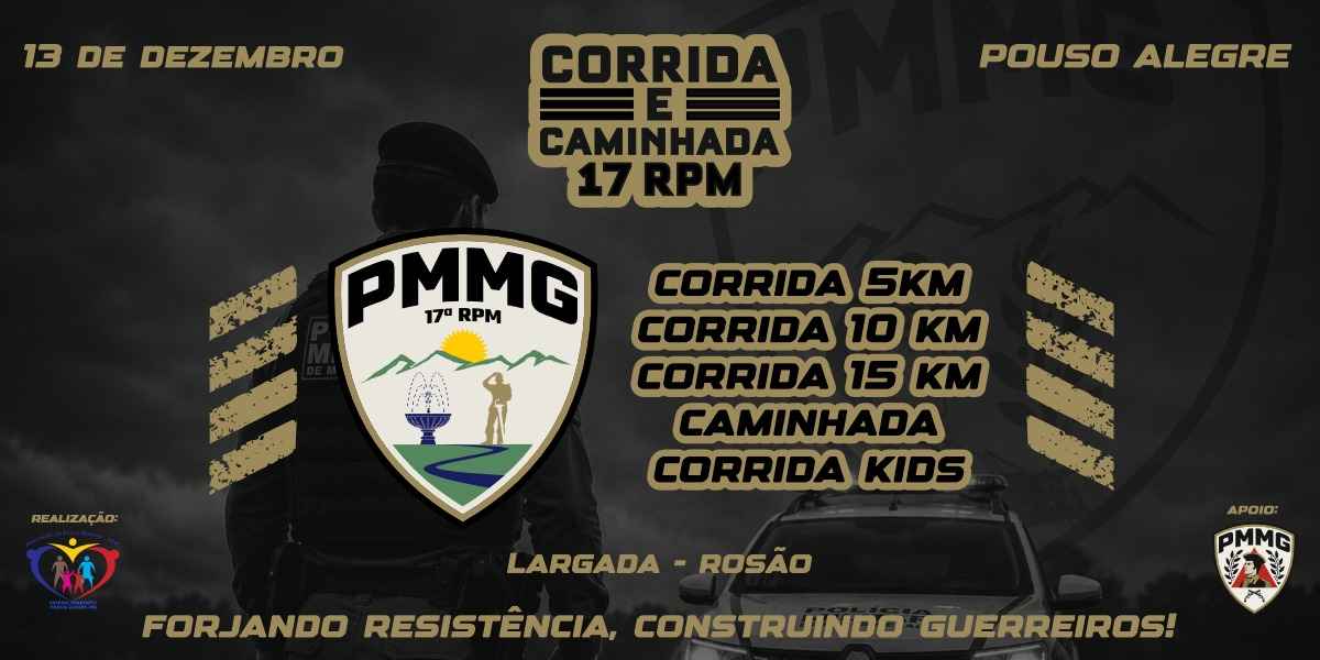 3ª Corrida & Caminhada em comemoração ao Aniversário de 17 anos da 17ª Região da Polícia Militar
