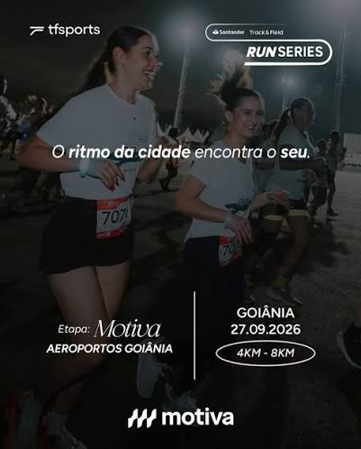 Santander Track&Fields Run Series - Motiva Aeroportos - Goiânia