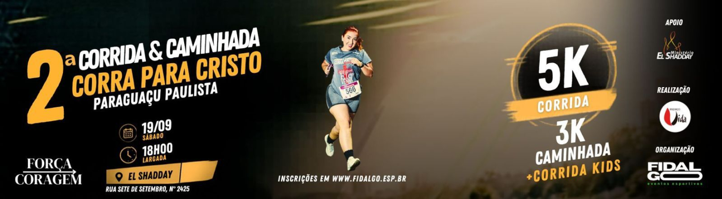 2ª CORRIDA & CAMINHADA - CORRA PARA CRISTO