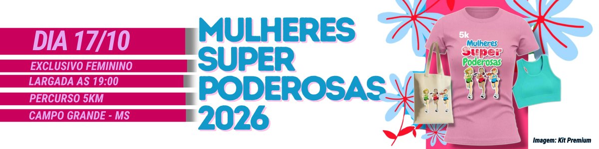 Corrida Mulheres Super Poderosas