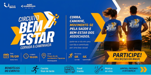 CIRCUITO BEM ESTAR - CORRIDA E CAMINHADA ADC EMBRAER ARARARAQUARA SP