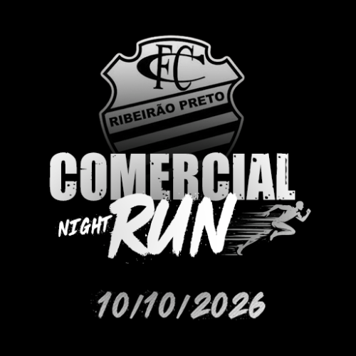 COMERCIAL NIGHT RUN 2026 - 1ª EDIÇÃO