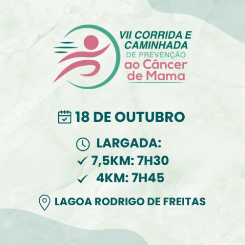 VII CORRIDA E CAMINHADA DE PREVENÇÃO AO CÂNCER DE MAMA