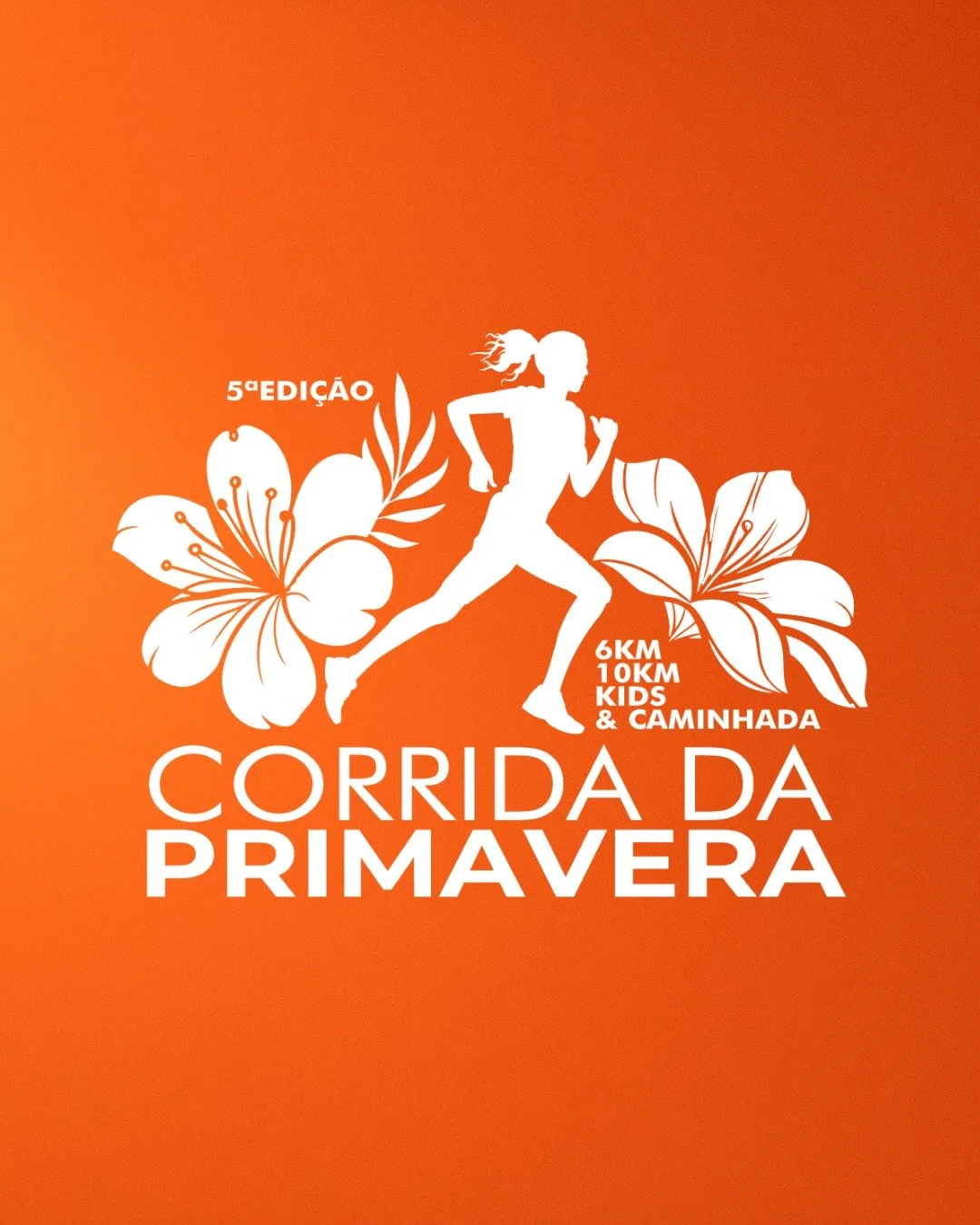 5ª CORRIDA E CAMINHADA DA PRIMAVERA