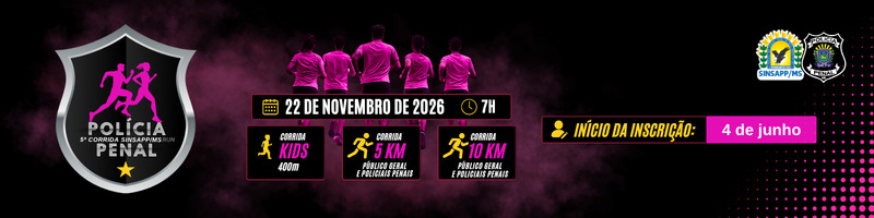 5ª Corrida SINSAPP/MS - Polícia Penal