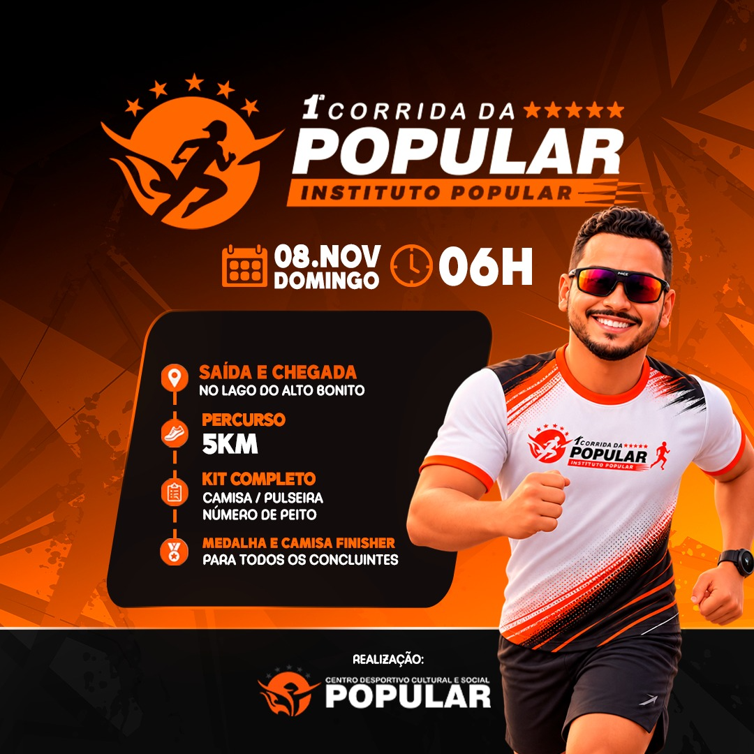 1ª CORRIDA DA POPULAR - INSTITUTO POPULAR