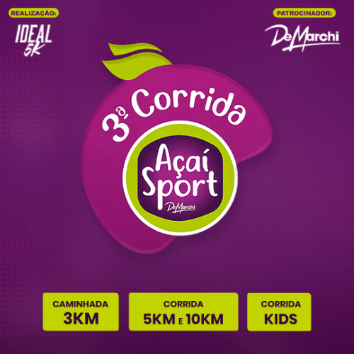 3ª CORRIDA DE MARCHI - AÇAÍ SPORT