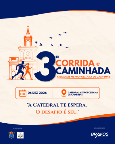 3ª CORRIDA CATEDRAL METROPOLITANA DE CAMPINAS