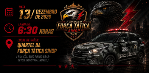1ª CORRIDA DA FORÇA TÁTICA DE SINOP