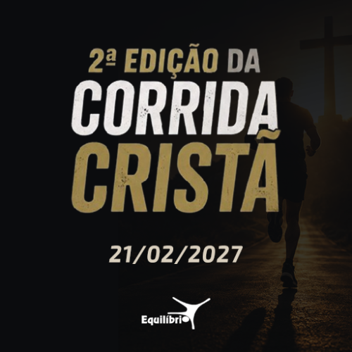 2° EDIÇÃO DA CORRIDA CRISTÃ