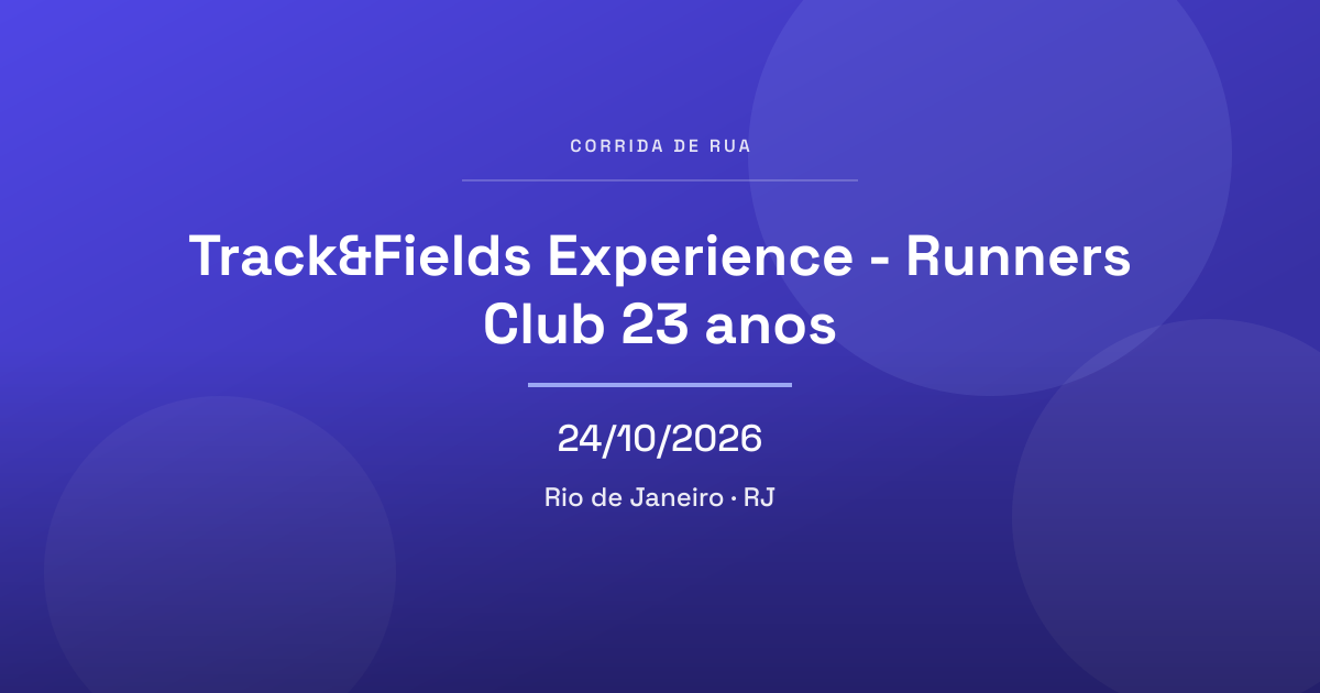 Track&Fields Experience - Runners Club 23 anos